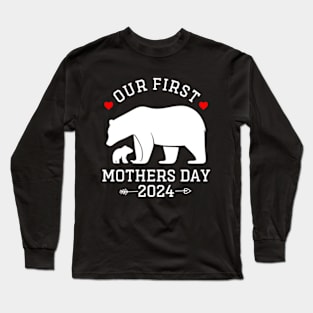 Our first mothers day bear 2024 Long Sleeve T-Shirt